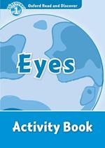 Oxford Read and Discover: Level 1: Eyes Activity Book