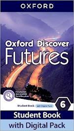 Oxford Discover Futures: Level 6: Student Book with Digital Pack