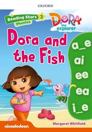 Reading Stars: Level 3: Dora and the Fish