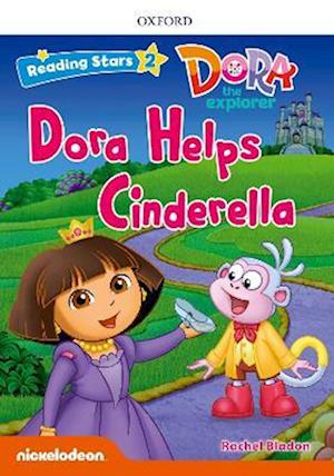 Reading Stars: Level 2: Dora Helps Cinderella