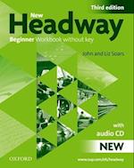 New Headway: Beginner Third Edition: Workbook (Without Key) Pack