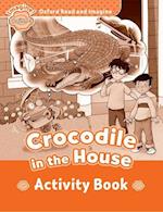Oxford Read and Imagine: Beginner:: Crocodile In The House activity book