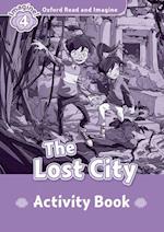 Oxford Read and Imagine: Level 4:: The Lost City activity book