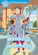 Monkeys in School (Oxford Read and Imagine Level 1)
