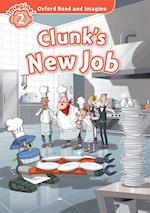 Clunk's New Job (Oxford Read and Imagine Level 2)