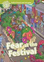 Fear at the Festival (Oxford Read and Imagine Level 3)