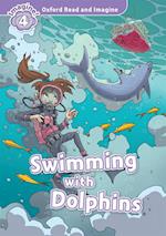 Swimming with Dolphins (Oxford Read and Imagine Level 4)