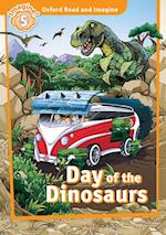 Day of the Dinosaurs (Oxford Read and Imagine Level 5)