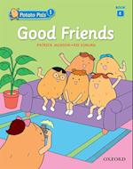 Good Friends (Potato Pals 1 Book E)