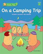 On a Camping Trip (Potato Pals 2 Book B)