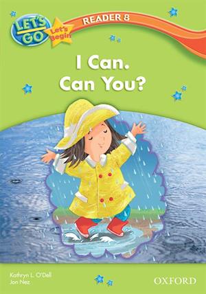 I Can. Can You? (Let's Go 3rd ed. Let's Begin Reader 8)