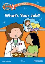 What's Your Job? (Let's Go 3rd ed. Level 3 Reader 7)