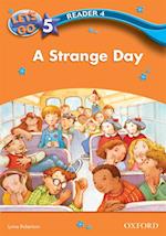 Strange Day (Let's Go 3rd ed. Level 5 Reader 4)