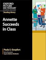 Oxford Picture Dictionary Reading Library: Annette Succeeds in Class