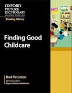 Oxford Picture Dictionary Reading Library: Finding Good Childcare