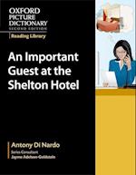 Oxford Picture Dictionary Reading Library: An Important Guest at the Shelton Hotel