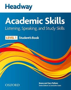 Headway Academic Skills: 1: Listening, Speaking, and Study Skills Student's Book with Oxford Online Skills