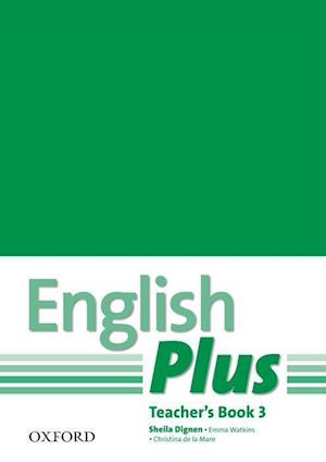 English Plus: 3: Teacher's Book with photocopiable resources