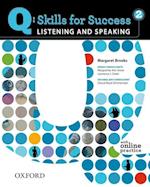 Q: Skills for Success: Listening and Speaking 2: Student Book with Online Practice