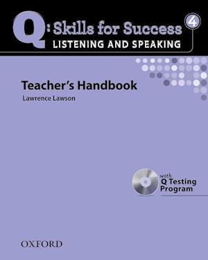 Q Skills for Success: Listening and Speaking 4: Teacher's Book with Testing Program CD-ROM