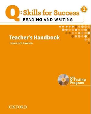 Q Skills for Success: Reading and Writing 1: Teacher's Book with Testing Program CD-ROM