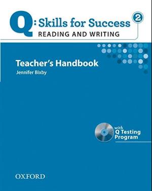 Q Skills for Success: Reading and Writing 2: Teacher's Book with Testing Program CD-ROM