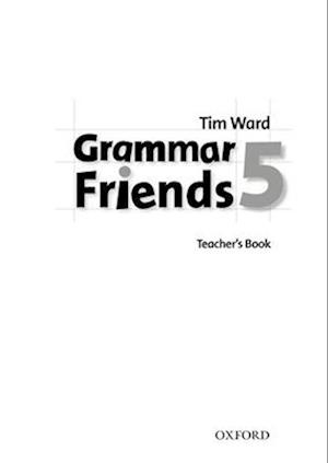 Grammar Friends 5: Teacher's Book