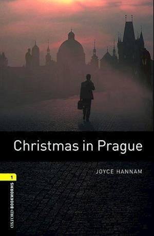 Oxford Bookworms Library: Level 1:: Christmas in Prague