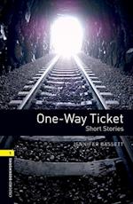 Oxford Bookworms Library: Level 1:: One-Way Ticket - Short Stories