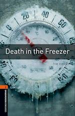 Oxford Bookworms Library: Level 2:: Death in the Freezer