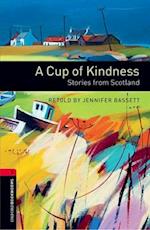 Oxford Bookworms Library: Level 3:: A Cup of Kindness: Stories from Scotland