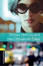 Oxford Bookworms Library: Level 1:: Shirley Homes and the Lithuanian Case