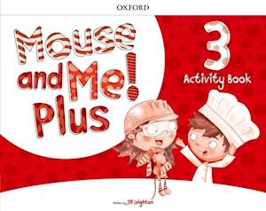 Mouse and Me! Plus: Level 3: Activity Book