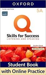 Q: Skills for Success: Level 5: Listening and Speaking Split Student Book A with iQ Online Practice
