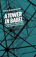 A Tower in Babel: To 1933 
