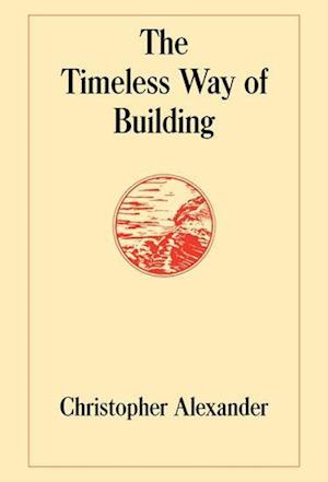 The Timeless Way of Building