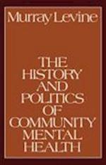 The History and Politics of Community Mental Health