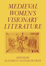 Medieval Women's Visionary Literature