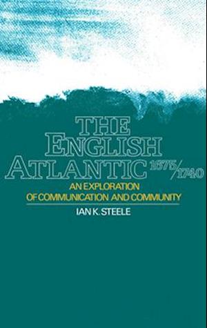 The English Atlantic, 1675-1740