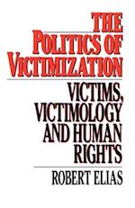 The Politics of Victimization