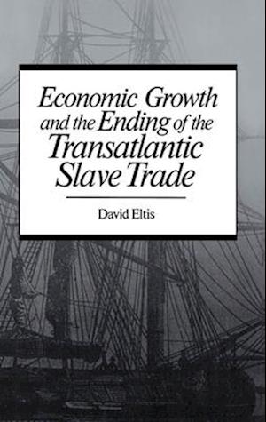 Economic Growth and the Ending of the Transatlantic Slave Trade