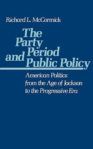 The Party Period and Public Policy