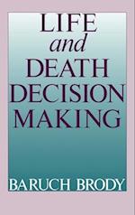 Life and Death Decision-Making