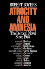 Atrocity and Amnesia