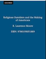 Religious Outsiders and the Making of Americans