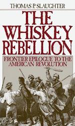 The Whiskey Rebellion