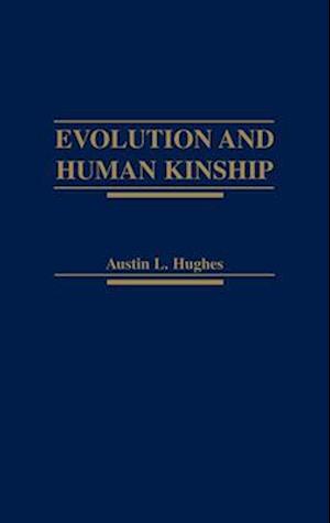 Evolution and Human Kinship