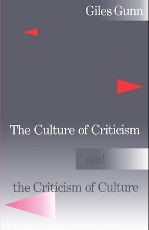 The Culture of Criticism and the Criticism of Culture