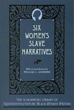 Six Women's Slave Narratives