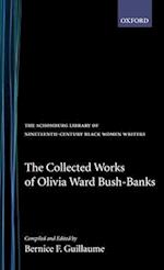 The Collected Works of Olivia Ward Bush-Banks